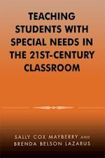 Teaching Students with Special Needs in the 21st Century Classroom