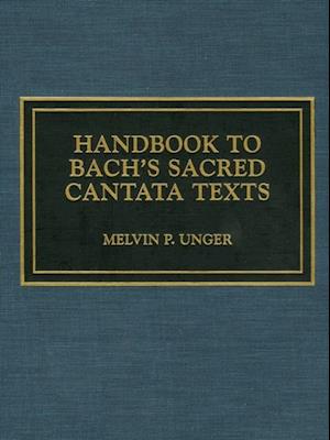 Handbook to Bach's Sacred Cantata Texts
