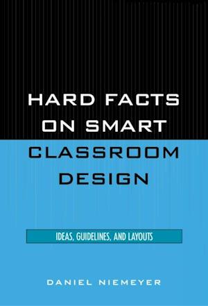 Hard Facts on Smart Classroom Design