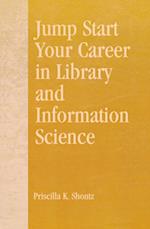 Jump Start Your Career in Library and Information Science