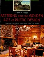 Patterns from the Golden Age of Rustic Design