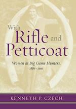 With Rifle & Petticoat