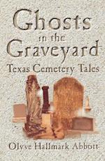 Ghosts In The Graveyard