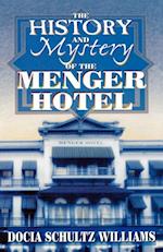 History and Mystery of the Menger Hotel