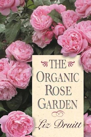 Organic Rose Garden