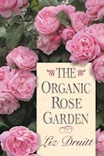 Organic Rose Garden