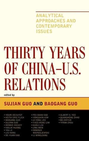 Thirty Years of China - U.S. Relations