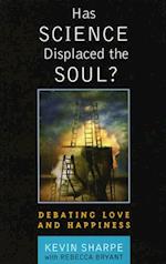 Has Science Displaced the Soul?