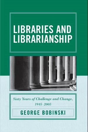 Libraries and Librarianship