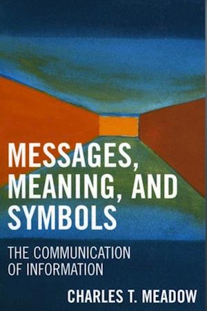 Messages, Meanings and Symbols