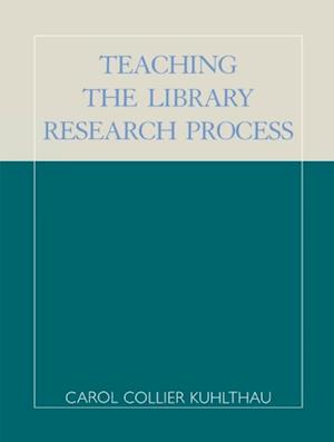 Teaching the Library Research Process