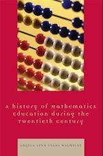 History of Mathematics Education during the Twentieth Century