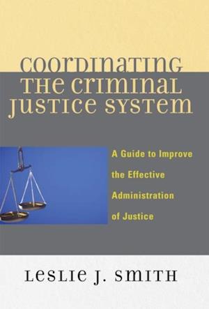 Coordinating the Criminal Justice System