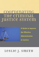 Coordinating the Criminal Justice System
