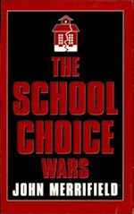 School Choice Wars