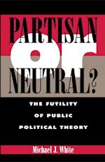 Partisan or Neutral?