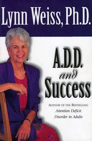 A.D.D. and Success