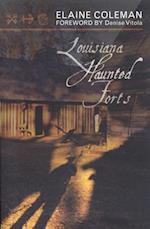 Louisiana Haunted Forts