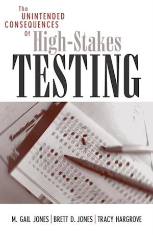 Unintended Consequences of High-Stakes Testing