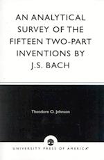 Analytical Survey of the Fifteen Two-Part Inventions by J.S. Bach