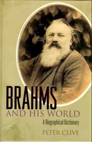 Brahms and His World