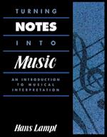 Turning Notes Into Music