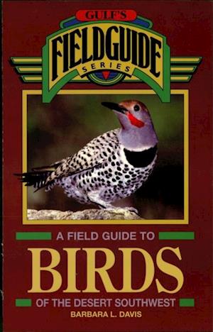 Field Guide to Birds of the Desert Southwest