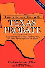How to Live and Die with Texas Probate