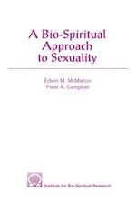 Bio-Spiritual Approach to Sexuality