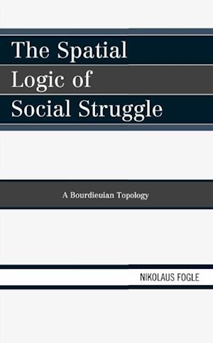 Spatial Logic of Social Struggle