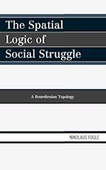 Spatial Logic of Social Struggle