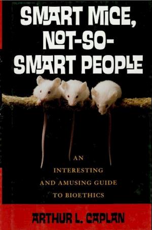 Smart Mice, Not So Smart People