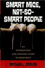Smart Mice, Not So Smart People