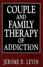 Couple and Family Therapy of Addiction