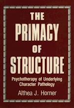 Primacy of Structure