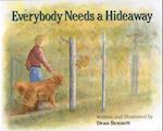 Everybody Needs a Hideaway