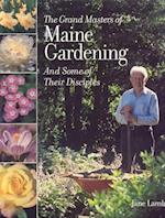 Grand Masters of Maine Gardening