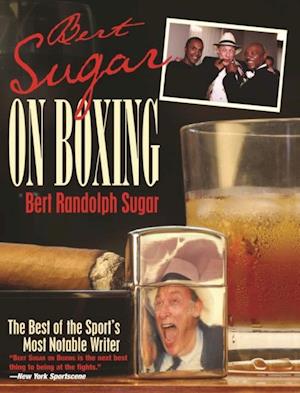 Bert Sugar on Boxing