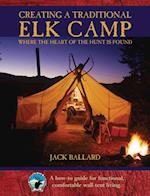 Creating a Traditional Elk Camp