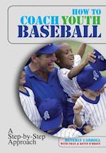 How to Coach Youth Baseball