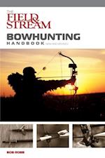 Field & Stream Bowhunting Handbook, New and Revised