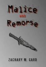 Malice and Remorse