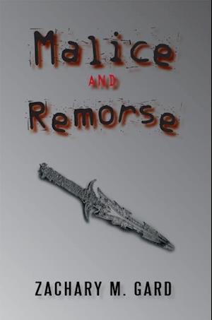 Malice and Remorse