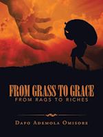 From Grass to Grace