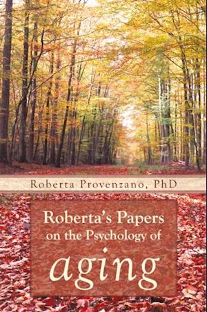 Roberta'S Papers on the Psychology of Aging