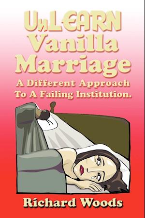 Unlearn Vanilla Marriage