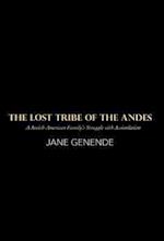 The Lost Tribe of the Andes