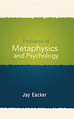 Problems of Metaphysics and Psychology