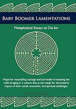 Baby Boomer Lamentations