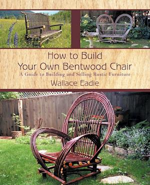 How to Build Your Own Bentwood Chair